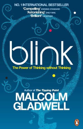 Blink - Malcolm Gladwell