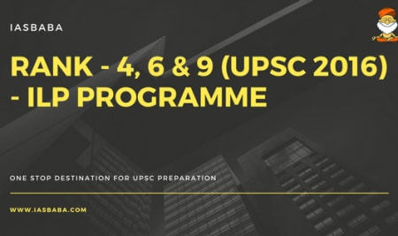 Rank – 4, 6 & 9 (UPSC 2016) – ILP Programme