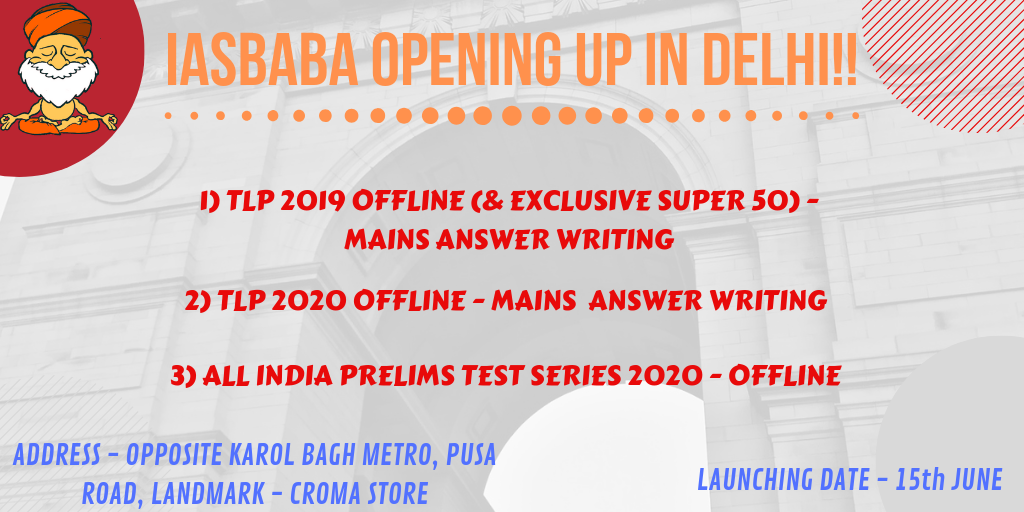 IASbaba Proudly Announces Opening in DELHI !!