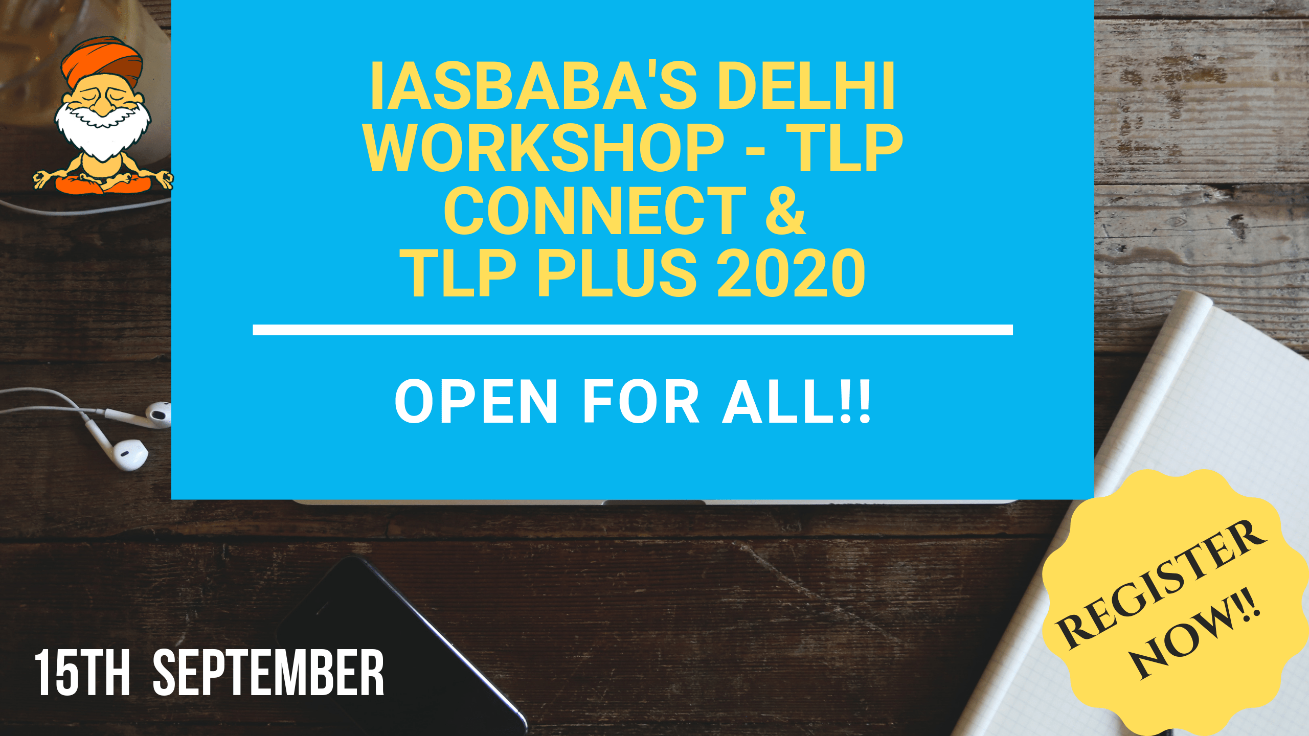 IASbaba’s Workshop in Delhi – OPEN TO ALL!!