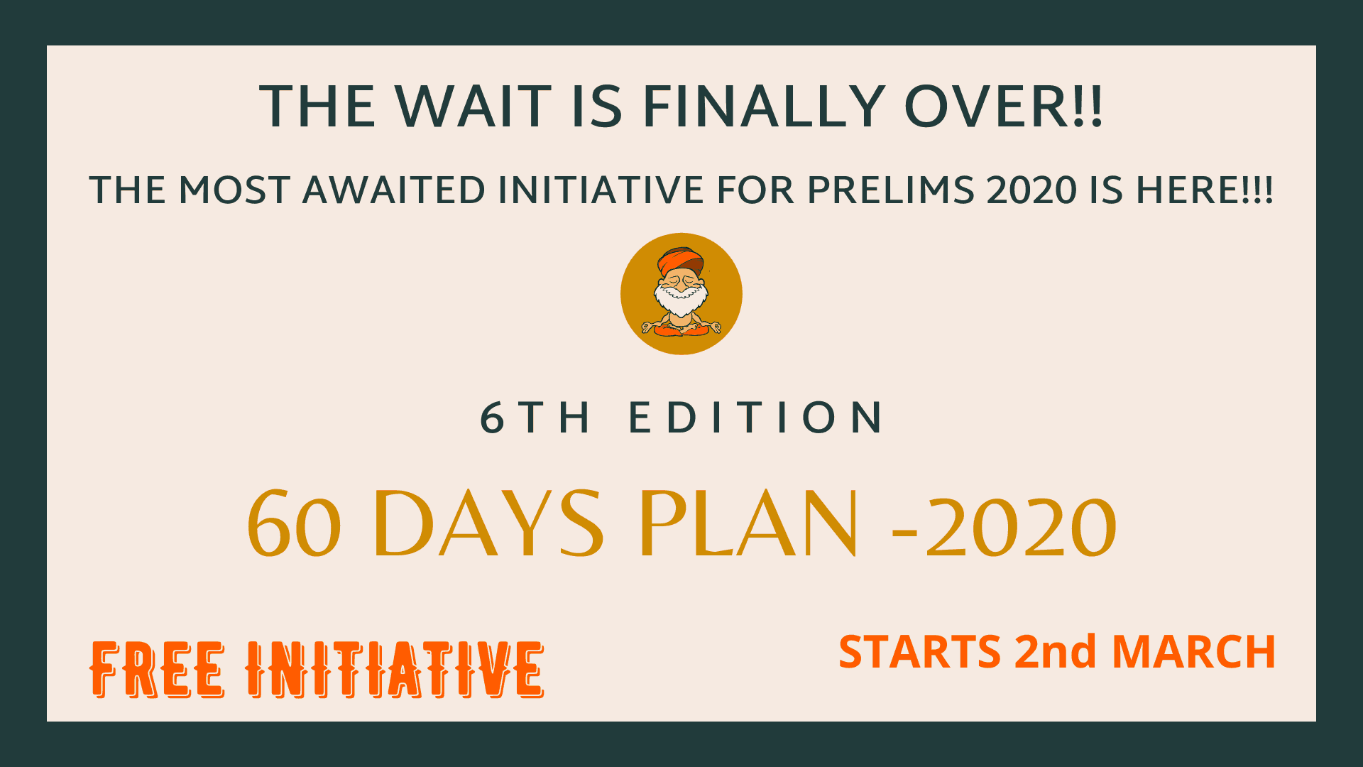 60 Day Programme, 2020: IAS UPSC PRELIMS EXAMINATION 2020 – IASbaba’s most trusted initiative for PRELIMS – FREE Initiative!