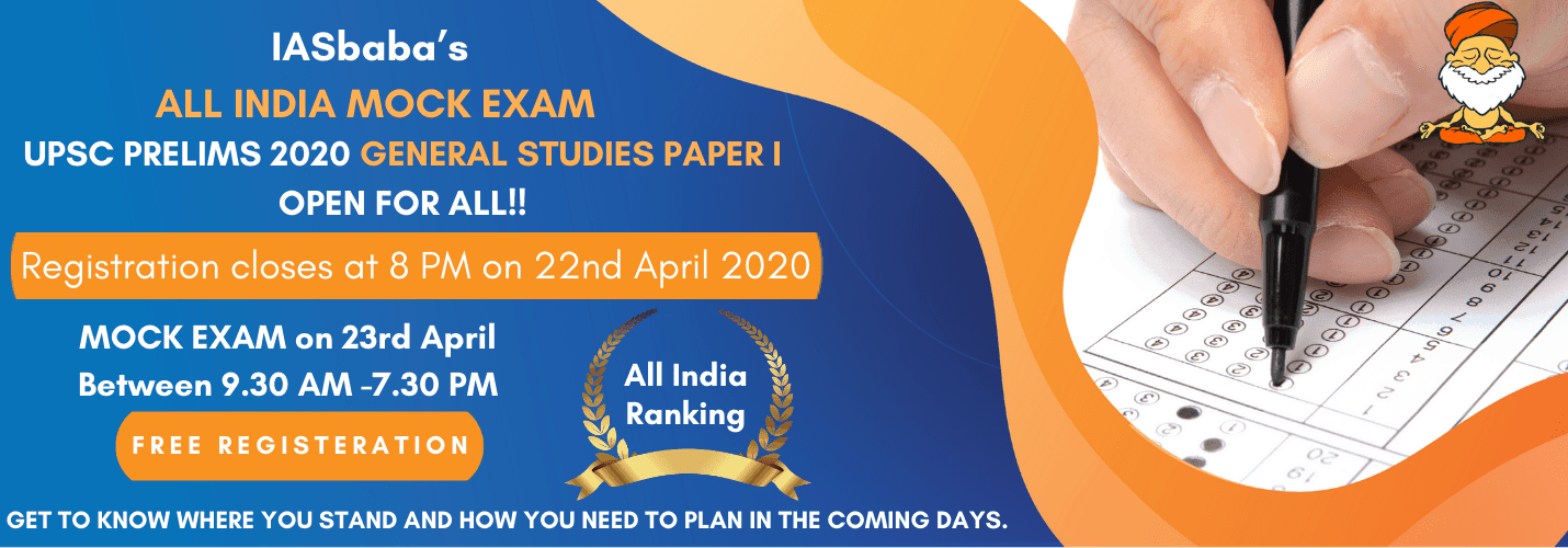 REGISTER NOW -IASbaba's ALL INDIA MOCK EXAM -UPSC PRELIMS 2020 General Studies Paper 1 – OPEN FOR ALL