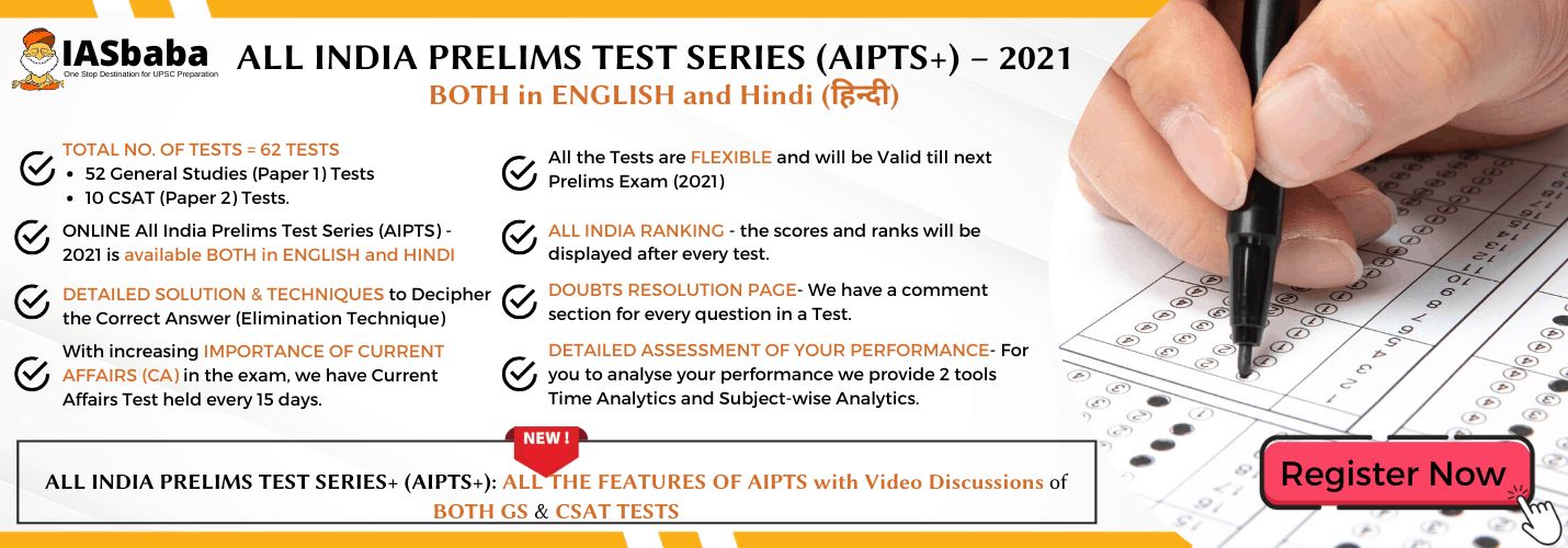 IASbaba’s ALL INDIA PRELIMS TEST SERIES (AIPTS) and AIPTS+ (Prelims Test Series with Video Discussions) 2021-ENGLISH and HINDI (हिंदी) ADMISSIONS OPEN!