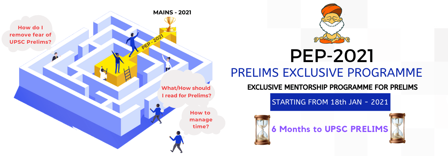 [PRELIMS EXCLUSIVE] IASbaba’s Prelims Exclusive Programme (PEP) – UPSC PRELIMS 2021