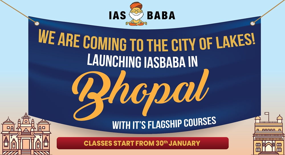 [GRAND ANNOUNCEMENT] IASbaba Proudly Announces Opening in BHOPAL – The City of Lakes!
