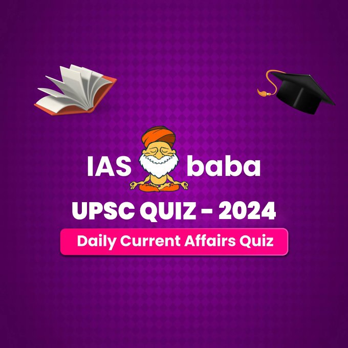 UPSC Quiz 2024 IASbaba’s Daily Current Affairs Quiz 27th March 2024