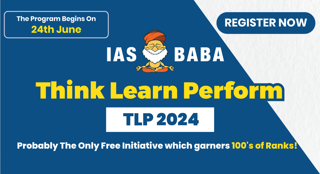 TLP (Phase II) – ONLINE FREE Initiative for UPSC Mains 2024