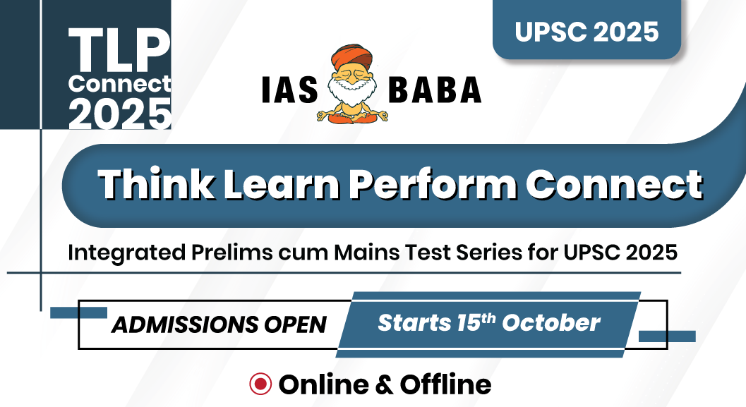 TLP CONNECT – INTEGRATED (Prelims + Mains + Interview) Test Series cum Mentorship Based Programme