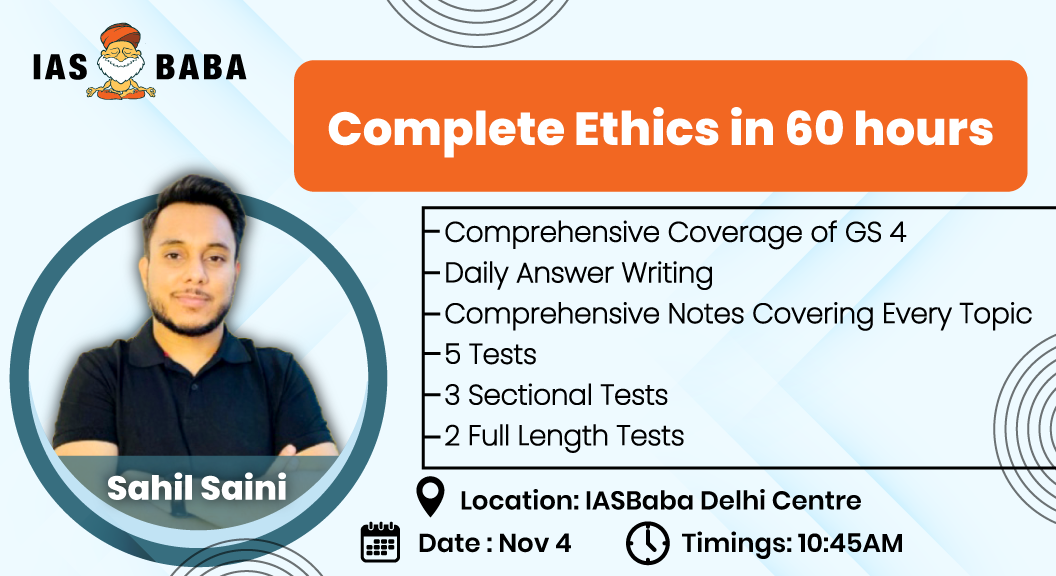 [Admissions Open] Complete Ethics in 60 Hours: Foundation Programme in Delhi – Ethics GS4, UPSC CSE 2025